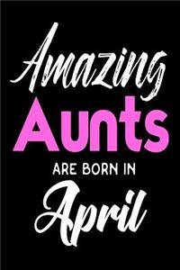 Amazing Aunts Are Born In April