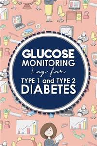 Glucose Monitoring Log for Type 1 and Type 2 Diabetes