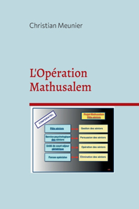 L'Opération Mathusalem