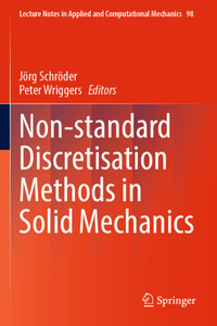 Non-standard Discretisation Methods in Solid Mechanics