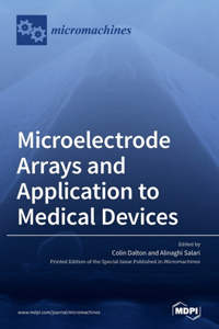 Microelectrode Arrays and Application to Medical Devices