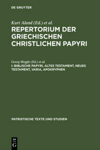 Repertorium der griechischen christlichen Papyri, I, Biblische Papyri, Altes Testament, Neues Testament, Varia, Apokryphen
