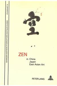 Zen in China, Japan and East Asian Art