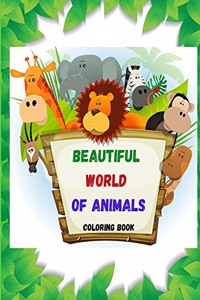 BEAUTIFUL WORLD OF ANIMALS Coloring book
