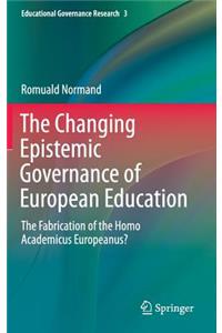 Changing Epistemic Governance of European Education