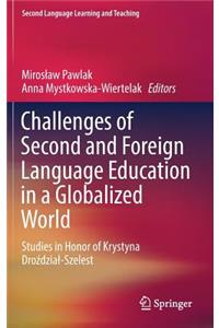 Challenges of Second and Foreign Language Education in a Globalized World
