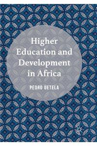 Higher Education and Development in Africa