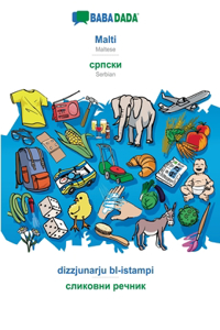 BABADADA, Malti - Serbian (in cyrillic script), dizzjunarju bl-istampi - visual dictionary (in cyrillic script)