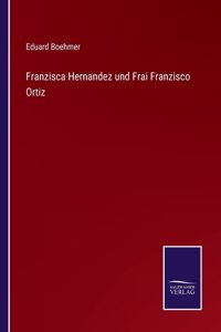 Franzisca Hernandez und Frai Franzisco Ortiz