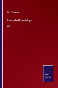 Celebrated Friendships