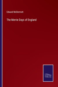 Merrie Days of England