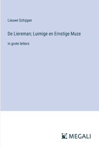 De Liereman; Luimige en Ernstige Muze