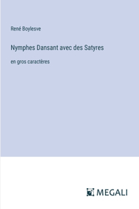 Nymphes Dansant avec des Satyres