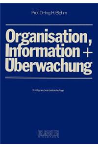 Organisation, Information Und Überwachung