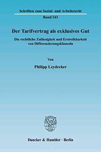 Der Tarifvertrag ALS Exklusives Gut