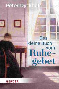 Das Kleine Buch Vom Ruhegebet