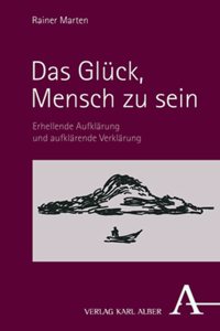 Das Gluck, Mensch Zu Sein