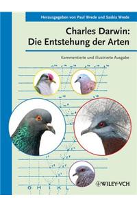 Charles Darwin: Die Entstehung der Arten