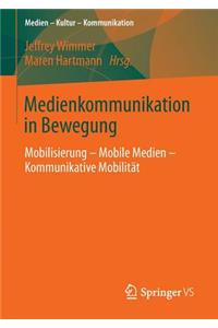 Medienkommunikation in Bewegung