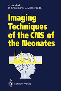 Imaging Techniques of the Central Nervous System of the Neonates