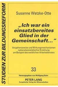 «Ich war ein einsatzbereites Glied in der Gemeinschaft...»