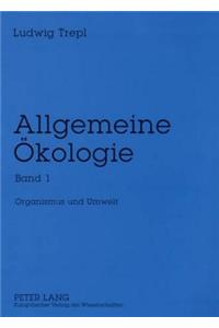 Allgemeine Oekologie: Band 1- Organismus Und Umwelt