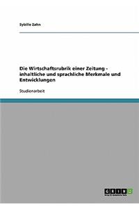 Wirtschaftsrubrik einer Zeitung - inhaltliche und sprachliche Merkmale und Entwicklungen