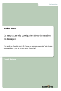 La structure de catégories fonctionnelles en français