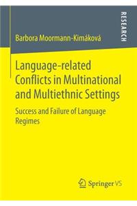 Language-Related Conflicts in Multinational and Multiethnic Settings