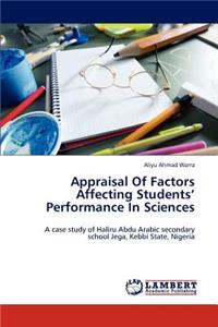 Appraisal Of Factors Affecting Students' Performance In Sciences