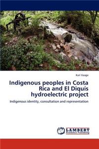 Indigenous peoples in Costa Rica and El Diquís hydroelectric project