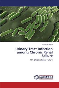 Urinary Tract Infection Among Chronic Renal Failure