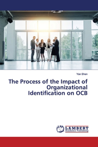 Process of the Impact of Organizational Identification on OCB