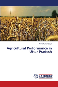 Agricultural Performance in Uttar Pradesh