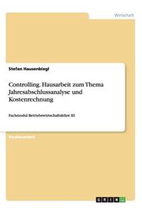 Controlling. Hausarbeit zum Thema Jahresabschlussanalyse und Kostenrechnung