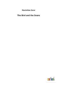 The Bird and the Snare