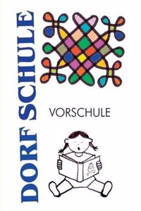 Dorfschule Vorschule