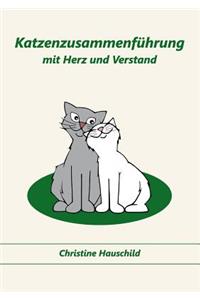 Katzenzusammenführung mit Herz und Verstand