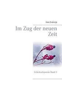 Im Zug der neuen Zeit