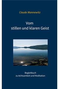 Vom stillen und klaren Geist