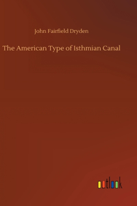 American Type of Isthmian Canal