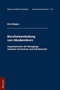 Berufseinmundung Von Akademikern