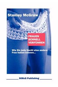 Frauen schnell verführen