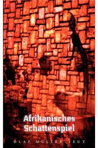 Afrikanisches Schattenspiel