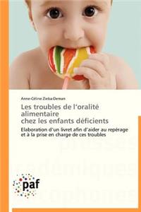 Les Troubles de L Oralité Alimentaire Chez Les Enfants Déficients