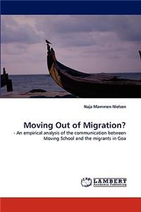 Moving Out of Migration?