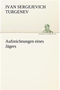 Aufzeichnungen Eines Jagers
