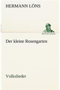 Kleine Rosengarten