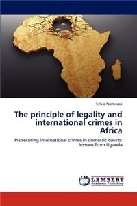 Principle of Legality and International Crimes in Africa