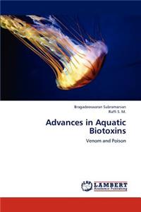Advances in Aquatic Biotoxins